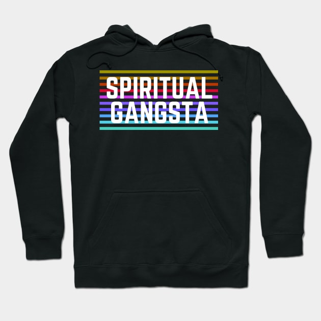 Spiritual Gangsta Hoodie by Cosmic Whale Co.